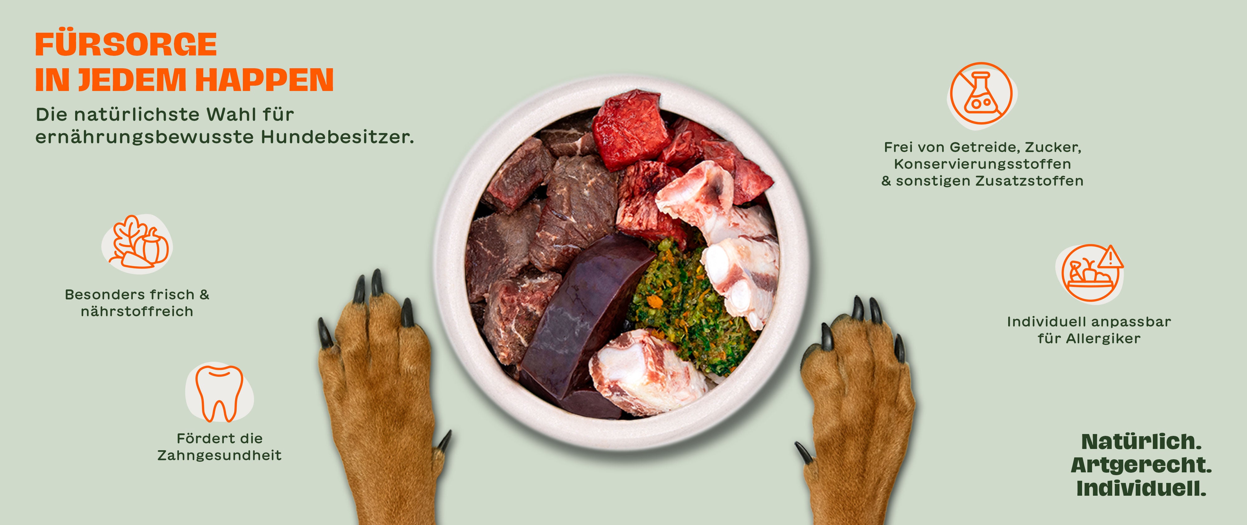 Futternapf mit individuellen BARF-Zutaten von BARFER’S aus Fleisch, Knochen, Innereien und Gemüse, unten links und rechts zwei Hundepfoten, umgeben von den Begriffen FÜRSORGE IN JEDEM HAPPEN, Frische, Zahngesundheit, Frei von Zusätzen und Allergikerfreundlich, ergänzt durch „Natürlich. Artgerecht. Individuell."